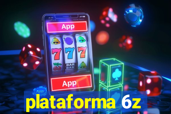 plataforma 6z